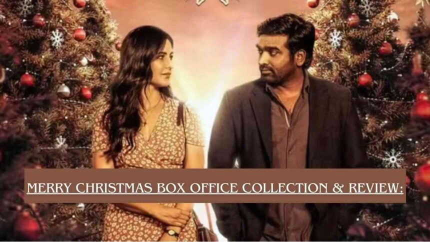 Merry Christmas Box Office Collection